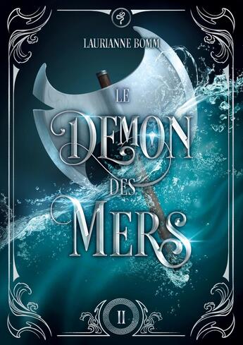 Couverture du livre « Le démon des mers, tome 2 » de Laurianne Bomm aux éditions Laurianne Bomm