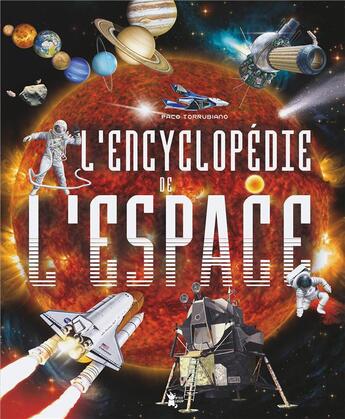 Couverture du livre « L'encyclopédie de l'espace » de  aux éditions P'tit Loup