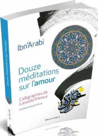 Couverture du livre « Douze médiations sur l'amour » de Lassaad Metoui et Ibn 'Arabi aux éditions Dervy