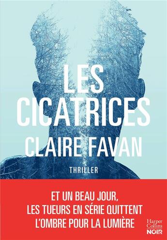 Couverture du livre « Les cicatrices » de Claire Favan aux éditions Harpercollins