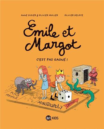 Couverture du livre « Emile et Margot t.11 : c'est pas gagné ! » de Olivier Muller et Anne Didier et Olivier Deloye aux éditions Bd Kids