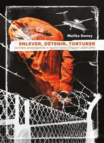 Couverture du livre « Enlever, détenir, torturer : L'archipel pénitentiaire de la 