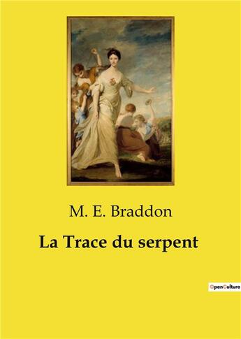 Couverture du livre « La Trace du serpent » de M. E. Braddon aux éditions Culturea