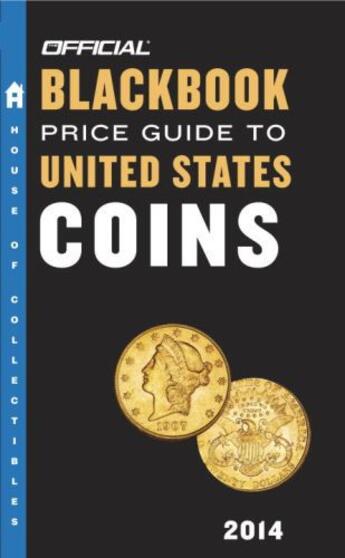 Couverture du livre « The Official Blackbook Price Guide to United States Coins 2014, 52nd E » de Thomas E Hudgeons Jr aux éditions Epagine