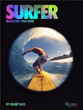 Couverture du livre « Surfer magazine : 1960-2020 » de Grant Ellis et Beau Flemister aux éditions Rizzoli