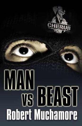 Couverture du livre « Man vs Beast » de Robert Muchamore aux éditions Epagine