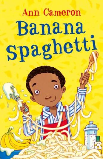 Couverture du livre « Banana Spaghetti » de Ann Cameron aux éditions Rhcb Digital