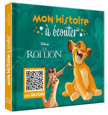 Couverture du livre « Mon histoire à écouter : Le Roi Lion » de Disney aux éditions Disney Hachette