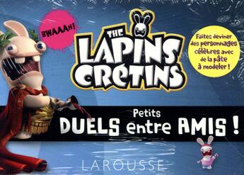 Couverture du livre « The lapins crétins ; petits duels entre amis ! » de  aux éditions Larousse