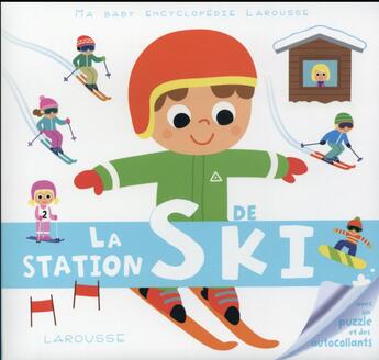 Couverture du livre « La station de ski » de Aurore Meyer aux éditions Larousse