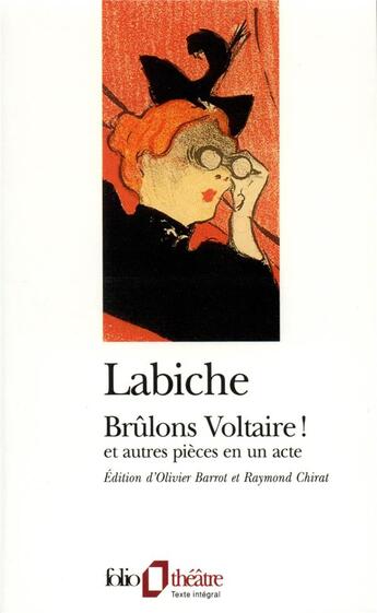 Couverture du livre « Brûlons Voltaire et autres pièces en un acte » de Eugène Labiche aux éditions Folio