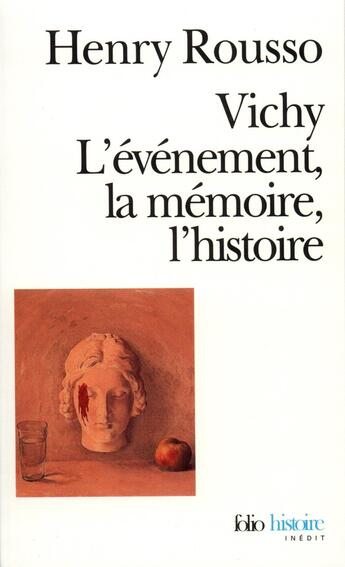 Couverture du livre « Vichy ; l'événement, la mémoire, l'histoire » de Henry Rousso aux éditions Gallimard