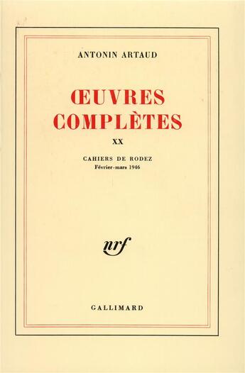 Couverture du livre « Oeuvres complètes (Tome 20) » de Artaud Antonin aux éditions Gallimard