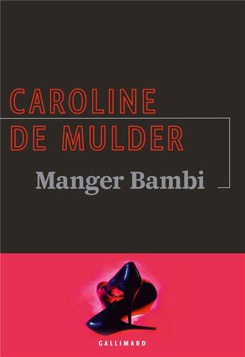 Couverture du livre « Manger Bambi » de Caroline De Mulder aux éditions Gallimard