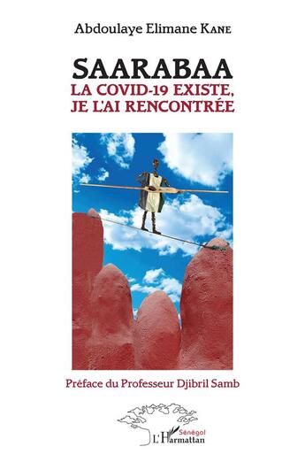 Couverture du livre « Saarabaa : la Covid-19 existe, je l'ai rencontrée » de Abdoulaye Elimane Kane aux éditions L'harmattan