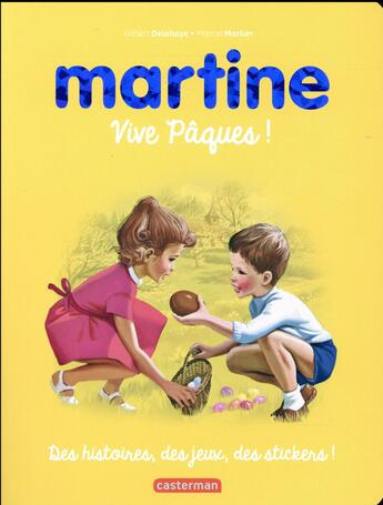 Couverture du livre « RECUEILS MARTINE ; Martine ; Martine, vive Pâques ! » de Delahaye Gilbert et Marlier Marcel aux éditions Casterman