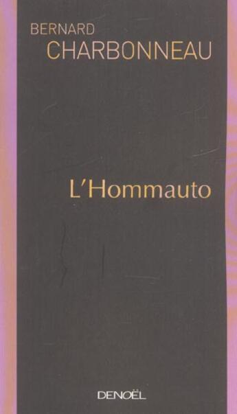 Couverture du livre « L'Hommauto » de Bernard Charbonneau aux éditions Denoel