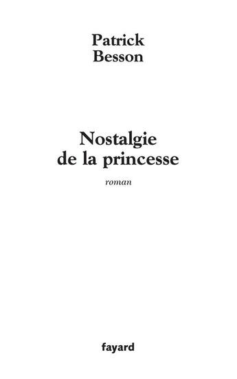 Couverture du livre « Nostalgie de la princesse » de Pascal Besson et Eric Engelvin aux éditions Fayard