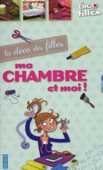 Couverture du livre « Ma chambre et moi » de Isabelle Maroger et Sophie Roche aux éditions Fleurus