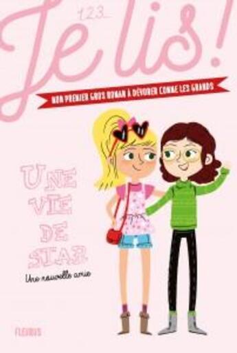 Couverture du livre « Une vie de star t.1 : une nouvelle amie » de Alice Turquois et Marilou Addison aux éditions Fleurus