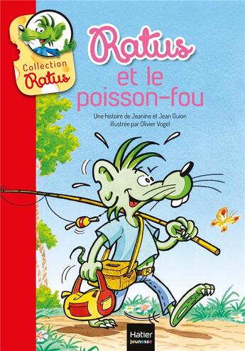 Couverture du livre « Ratus et le poisson fou » de Jeanine Guion et Jean Guion et Olivier Vogel aux éditions Hatier