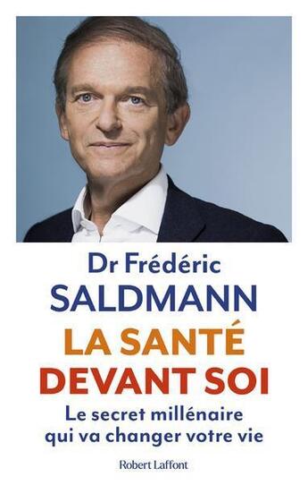 Couverture du livre « La santé devant soi » de Frédéric Saldmann aux éditions Robert Laffont