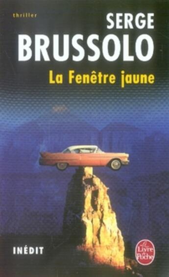 Couverture du livre « La fenêtre jaune » de Brussolo-S aux éditions Le Livre De Poche