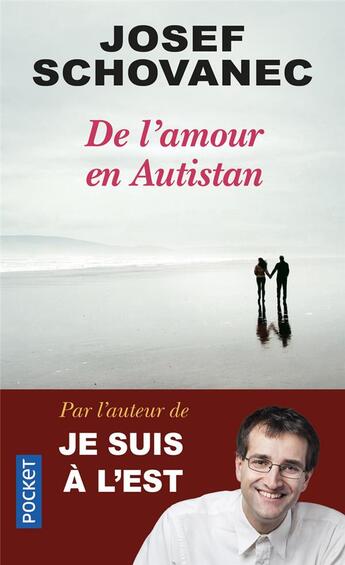 Couverture du livre « De l'amour en Autistan » de Josef Schovanec aux éditions Pocket