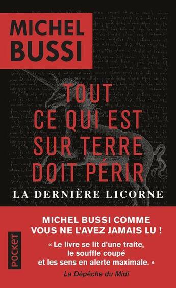 Couverture du livre « Tout ce qui est sur Terre doit périr ; la dernière licorne » de Michel Bussi aux éditions Pocket