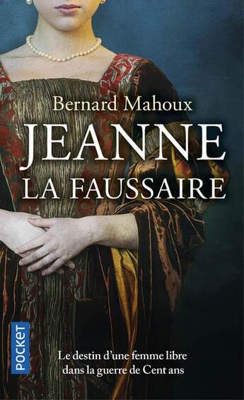 Couverture du livre « Jeanne la faussaire » de Bernard Mahoux aux éditions Pocket