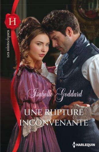 Couverture du livre « Une rupture inconvenante » de Isabelle Goddard aux éditions Harlequin