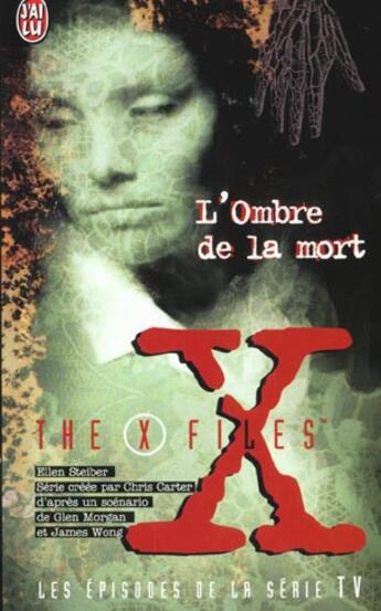 Couverture du livre « The X-Files ; L'Ombre De La Mort » de Ellen Steiber aux éditions J'ai Lu