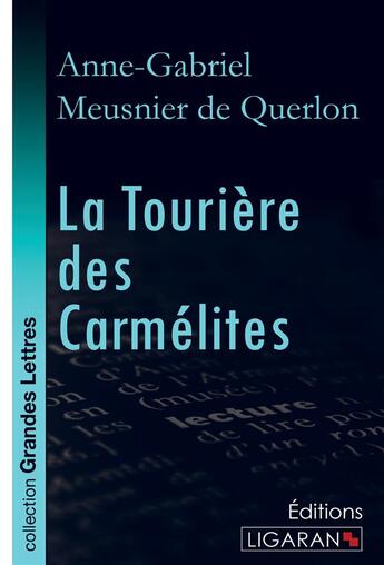 Couverture du livre « La Tourière des Carmélites » de Anne-Gabriel Meusnier De Querlon aux éditions Ligaran