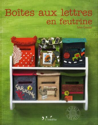 Couverture du livre « Boites aux lettres en feutrine » de Sylvie Ginestet aux éditions L'inedite