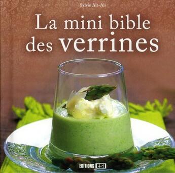 Couverture du livre « La mini bible des verrines » de Sylvie Ait-Ali aux éditions Editions Esi