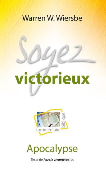 Couverture du livre « Soyez victorieux : apocalypse » de Warren Wiersbe aux éditions Blf Europe