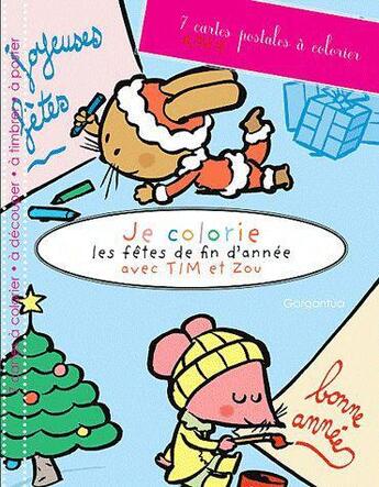 Couverture du livre « Je colorie les fetes de fin d annee avec tim et zou » de Joel Legars aux éditions Gargantua