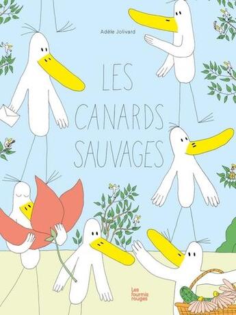 Couverture du livre « Les canards sauvages » de Adele Jolivard aux éditions Les Fourmis Rouges