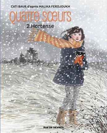 Couverture du livre « Quatre soeurs t.2 : Hortense » de Cati Baur aux éditions Rue De Sevres