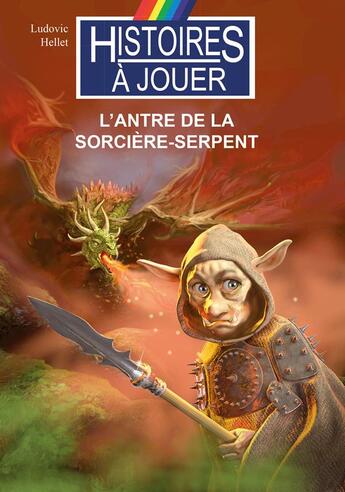 Couverture du livre « Les terres chimériques t.1 ; l'antre de la sorcière-serpent » de Ludovic Hellet aux éditions Posidonia Litteratures