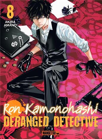 Couverture du livre « Ron Kamonohashi : deranged detective Tome 8 » de Akira Amano aux éditions Mangetsu