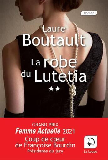 Couverture du livre « La robe du Lutetia Tome 2 » de Laure Boutault aux éditions Editions De La Loupe