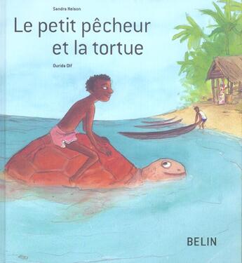 Couverture du livre « Le petit pêcheur et la tortue » de Sandra Nelson aux éditions Belin Education