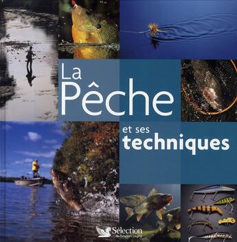Couverture du livre « La pêche et ses techniques » de Pierre Affre aux éditions Selection Du Reader's Digest