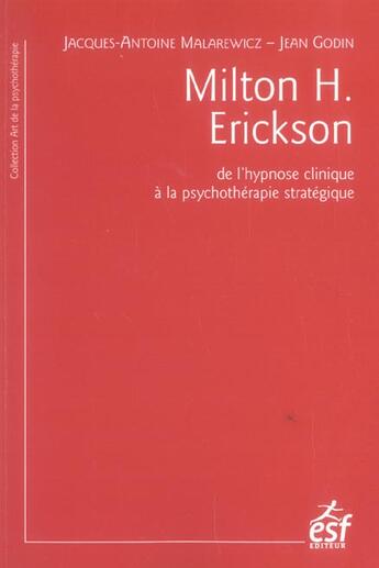 Couverture du livre « Milton h. erickson (5e édition) » de Malarewicz/Godi aux éditions Esf