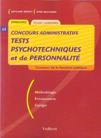 Couverture du livre « Tests Psychotechniques Et De Personnalite ; Concours De La Fonction Publique » de Ghyslaine Benoist et Sonia Deschamps aux éditions Vuibert