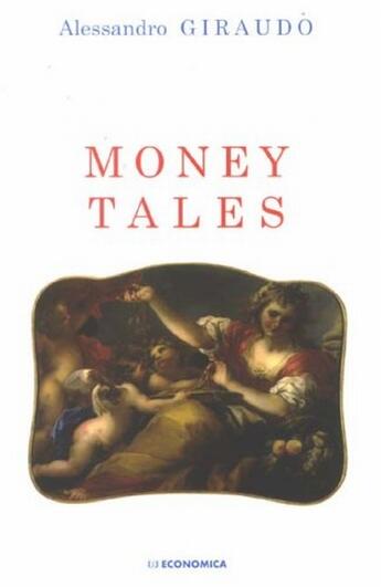 Couverture du livre « MONEY TALES » de Alessandro Giraudo aux éditions Economica