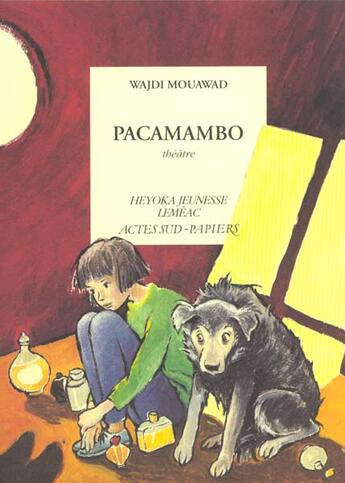 Couverture du livre « Pacamambo » de Mouawad Wajdi et Bozellec Anne aux éditions Actes Sud