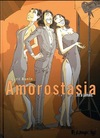 Couverture du livre « Amorostasia t.3 ; ... et à jamais » de Cyril Bonin aux éditions Futuropolis