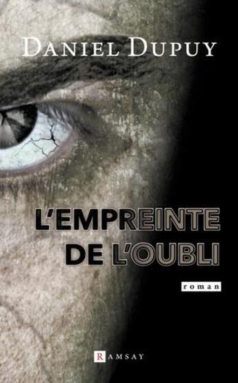 Couverture du livre « L'empreinte de l'oubli » de Daniel Dupuy aux éditions Ramsay